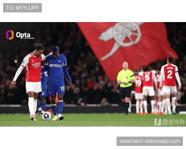 切尔西主场对阵阿森纳，谁能笑到最后？，切尔西vs阿森纳比赛直播